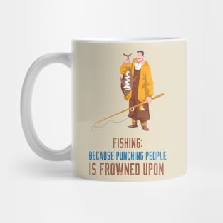 Fishing, Because Punching People Is Frowned Upon Angler Fishing Mug
